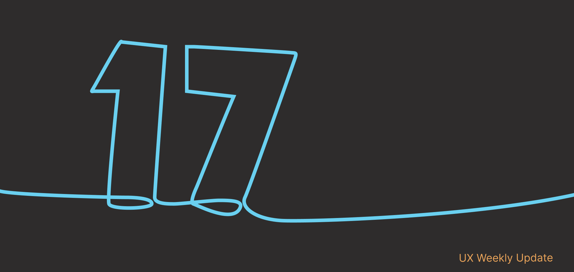 UX Weekly Update (17)